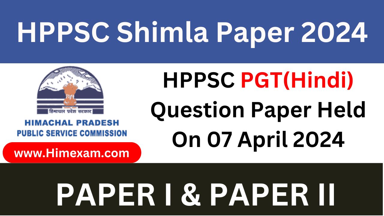 HPPSC PGT(Hindi) Question Paper Held On 07 April 2024