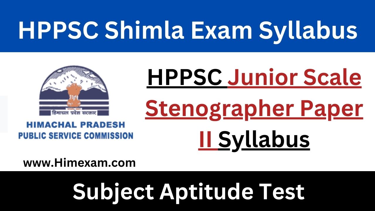 HPPSC Junior Scale Stenographer Paper II Syllabus
