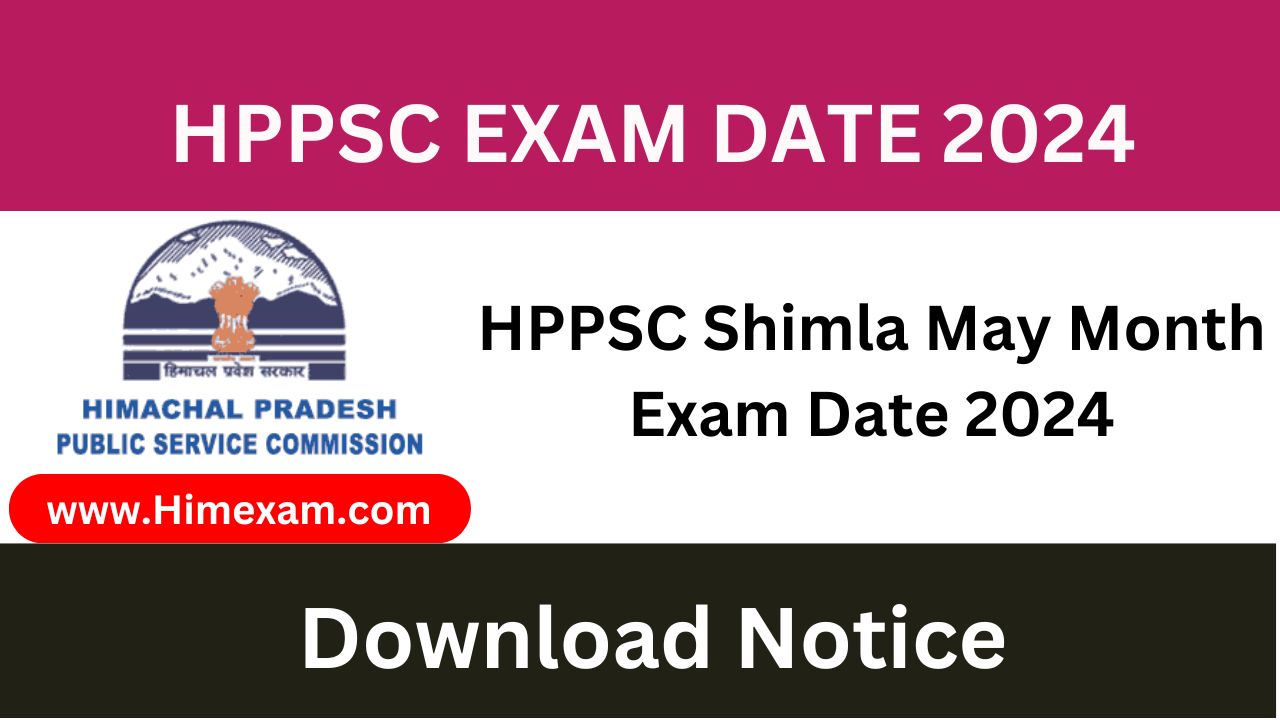 HPPSC Shimla May Month Exam Date 2024