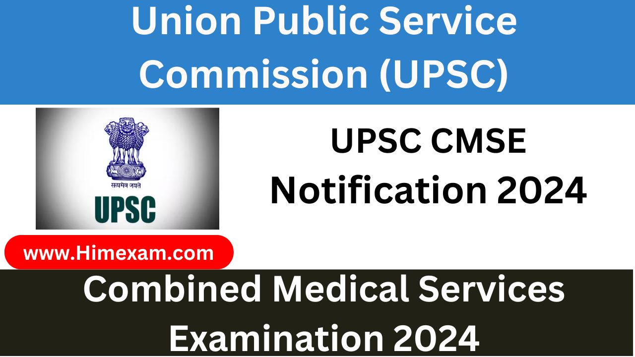 UPSC CMSE Notification 2024