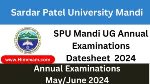 SPU Mandi UG Annual Examinations Datesheet 2024