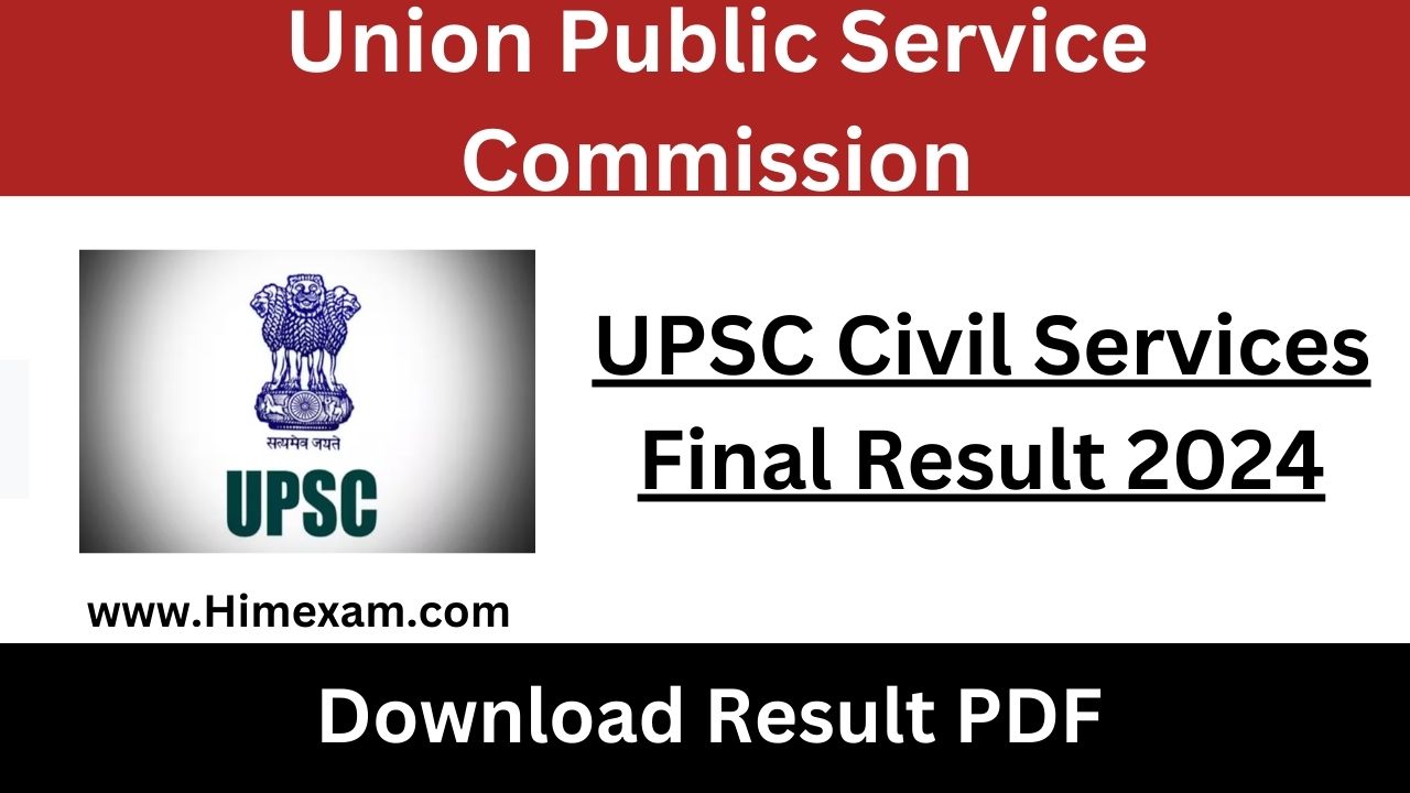 UPSC Civil Services Final Result 2024