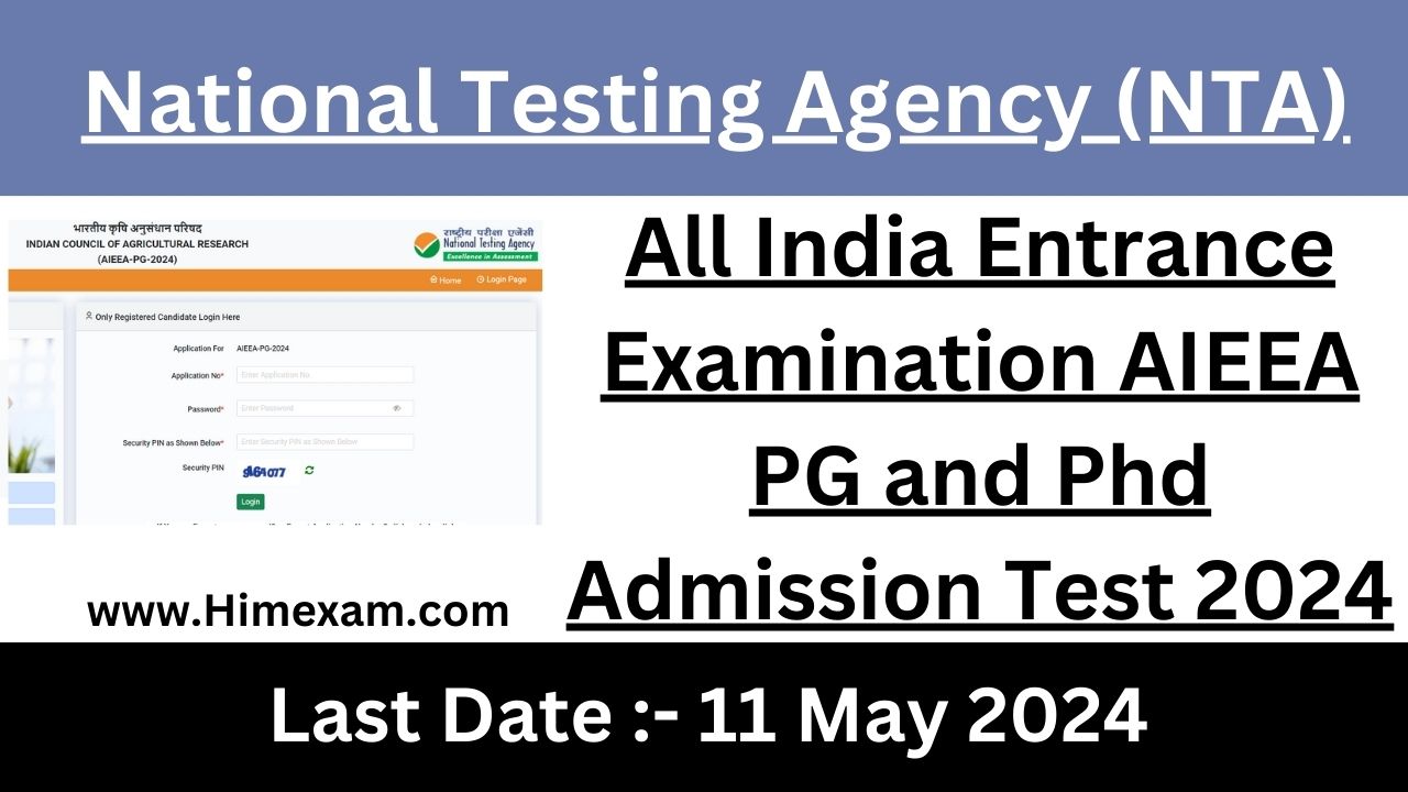 NTA ICAR All India Entrance Examination AIEEA PG and Phd Admission Test 2024