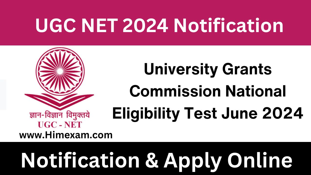 UGC NET 2024 Notification, Online Form, Eligibility, Fee