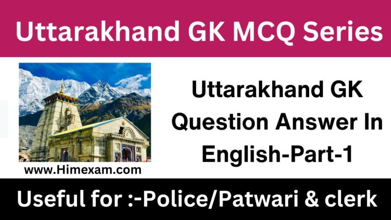 Uttarakhand GK Question Answer In English-Part-1