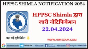 HPPSC Shimla All Notifications 22 April 2024