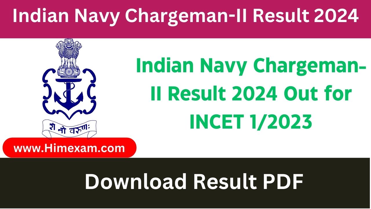 Indian Navy ChargemanII Result 2024 Out for INCET 1/2023