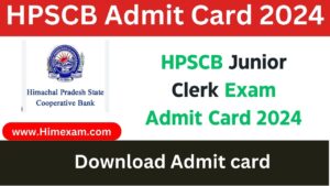 HPSCB Junior Clerk Exam Admit Card 2024