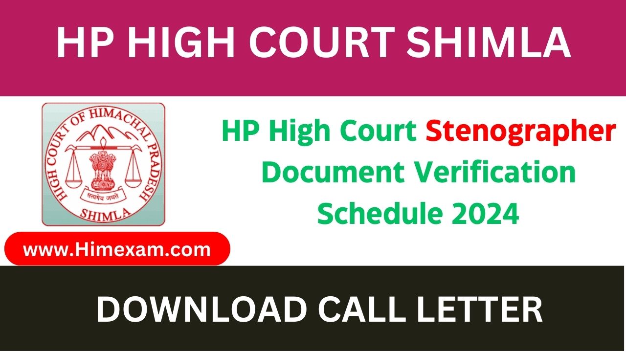 HP High Court Stenographer Document Verification Schedule 2024 Download Call Letter