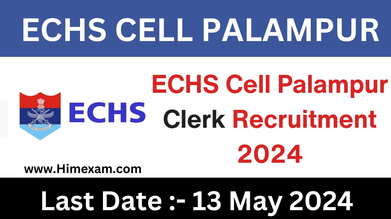 ECHS Cell Palampur Clerk Recruitment 2024