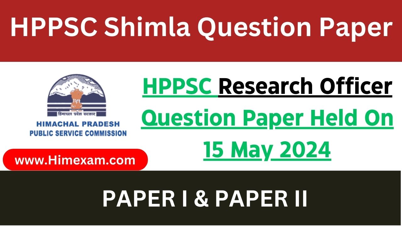 HPPSC Research Officer Question Paper Held On 15 May 2024