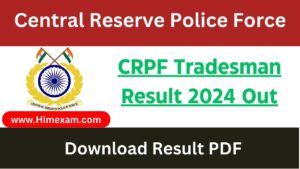 CRPF Tradesman Result 2024 Out