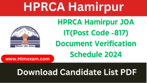 HPRCA Hamirpur JOA IT(Post Code -817) Document Verification Schedule 2024