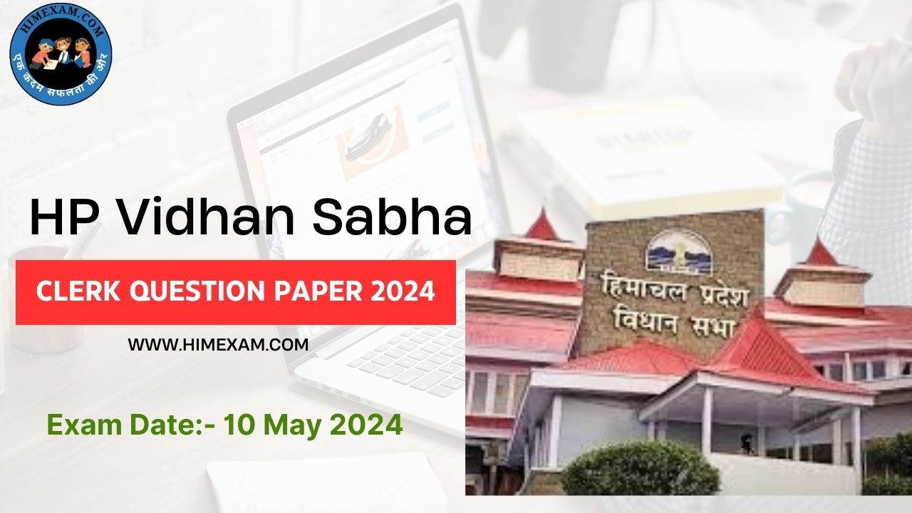 HP Vidhan Sabha Clerk Question Paper Held On 10 May 2024