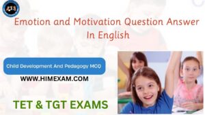 Emotion and Motivation Question Answer In English