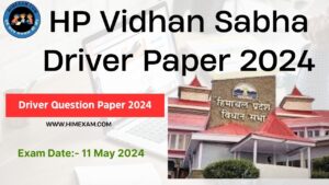 HP Vidhan Sabha Driver Question Paper Held On 11 May 2024