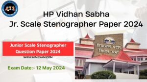 HP Vidhan Sabha Jr. Scale Stenographer Question Paper Held On 12 May 2024