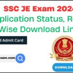 SSC JE 2024 Admit Card: Application Status, Region Wise Download