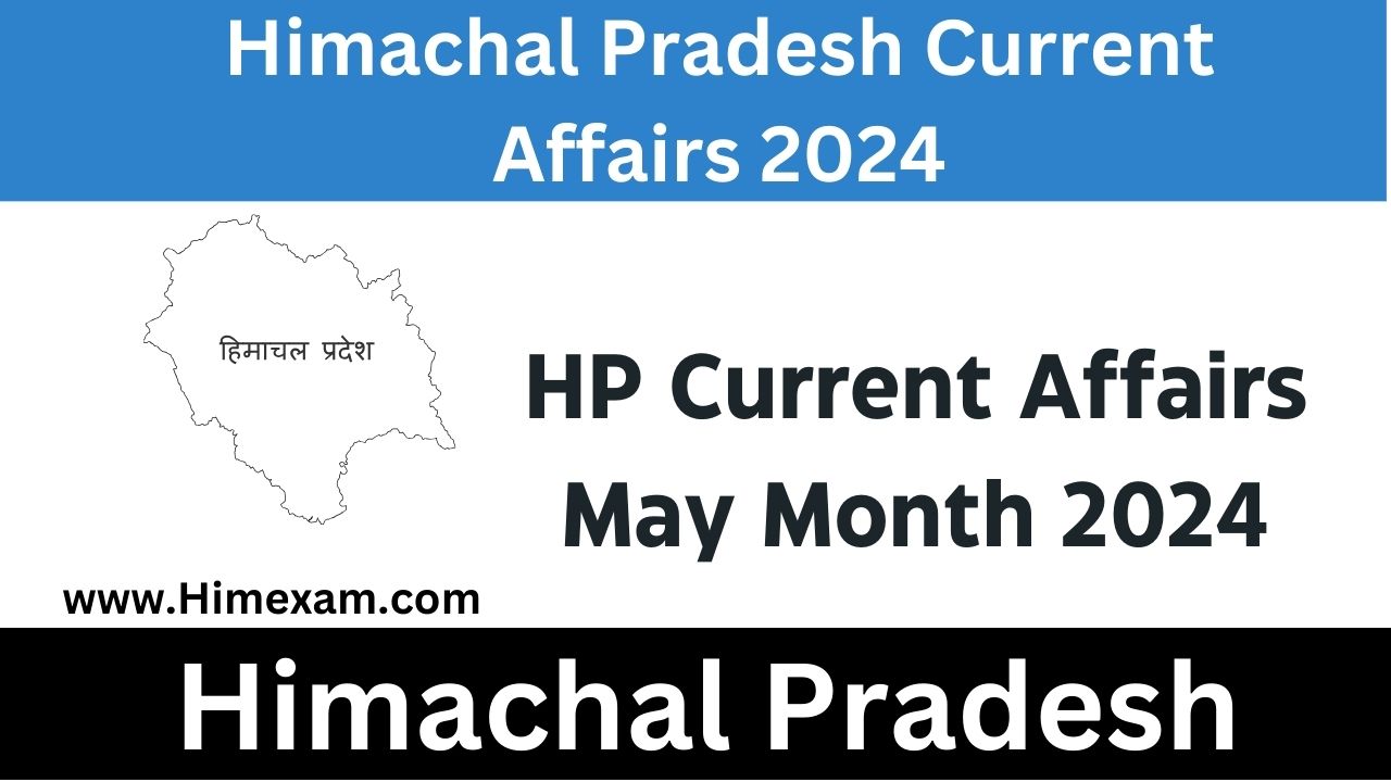 HP Current Affairs May Month 2024