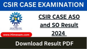 CSIR CASE ASO and SO Result 2024