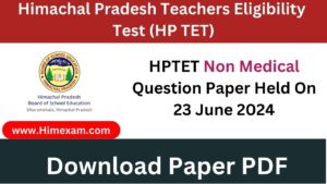 HPTET Non Medical Question Paper Held On 23 June 2024