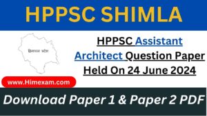 HPPSC Assistant Architect Question Paper Held On 24 June 2024