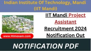 IIT Mandi Project Assistant Recruitment 2024 Notification Out
