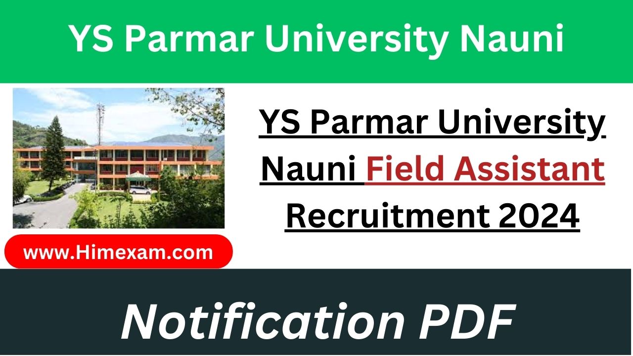 YS Parmar University Nauni Field Assistant Recruitment 2024 Notification Out