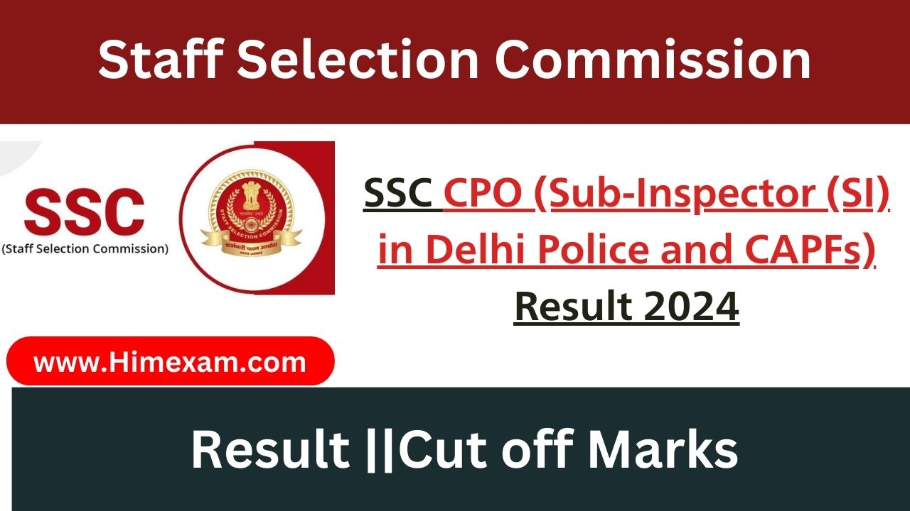 SSC CPO (Sub-Inspector (SI) in Delhi Police and CAPFs) Result 2024