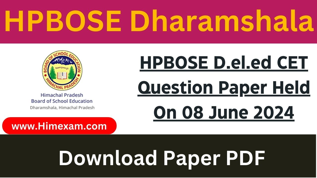 HPBOSE D.el.ed CET Question Paper Held On 08 June 2024
