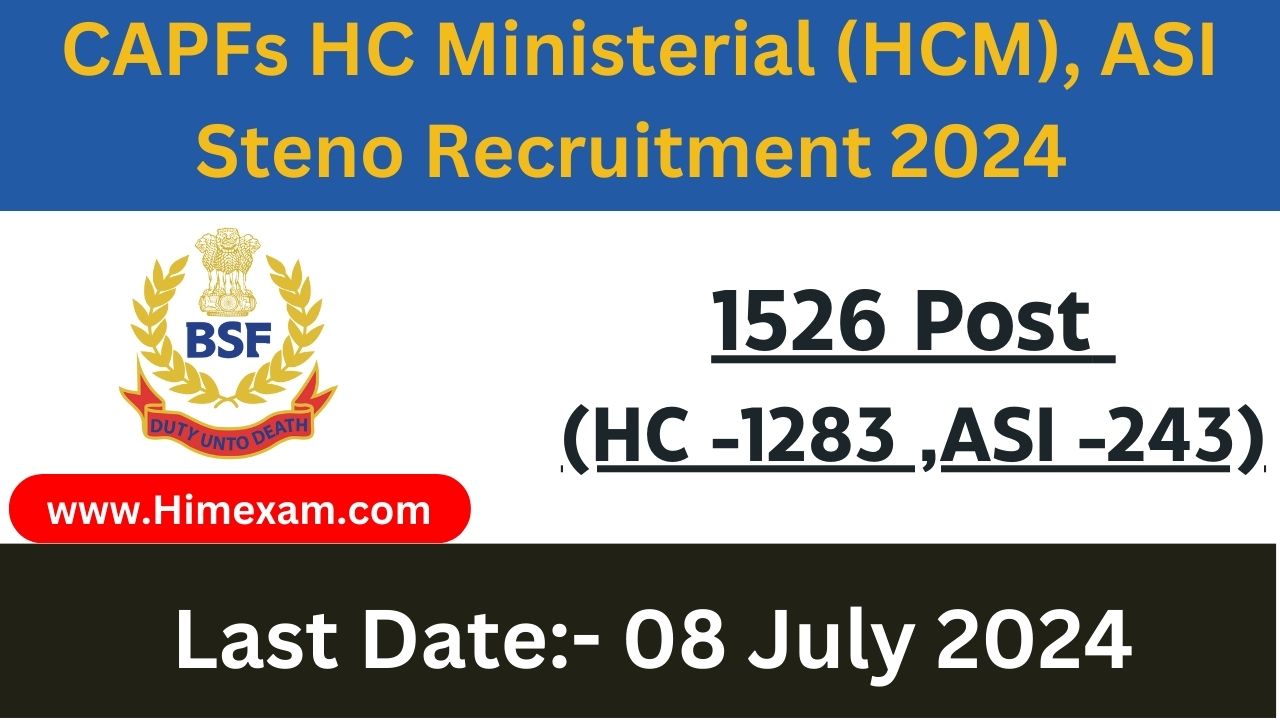 CAPFs HC Ministerial (HCM), ASI Steno Recruitment 2024 Notification Out
