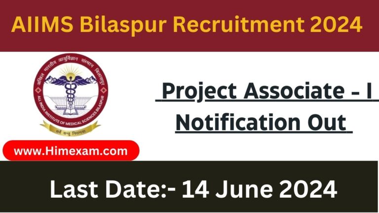 AIIMS Bilaspur Project Associate - I Recruitment 2024 Notification Out