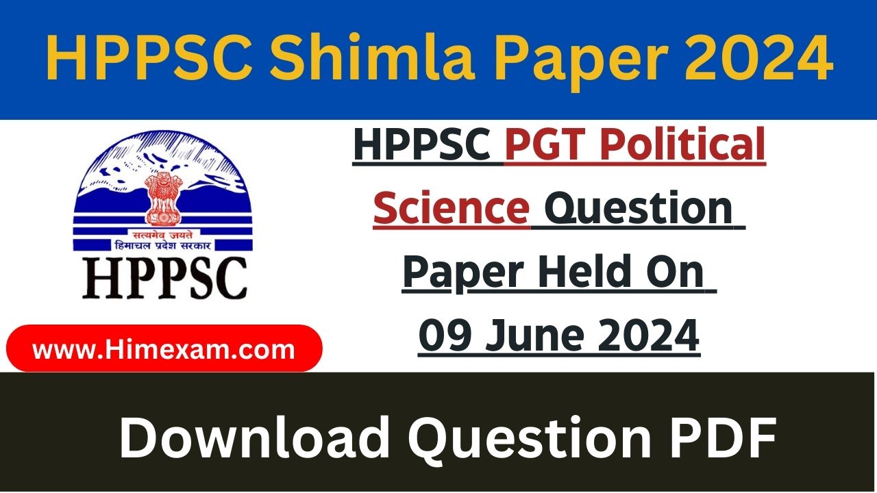 HPPSC PGT Political Science Question Paper Held On 09 June 2024