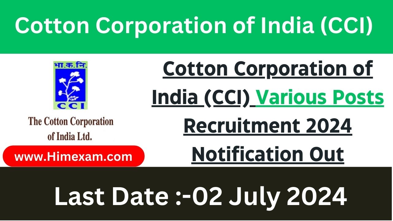 Cotton Corporation of India (CCI) Various Posts Recruitment 2024 Notification Out