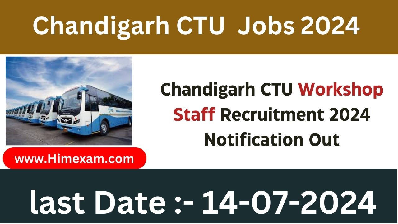 Chandigarh CTU Workshop Staff Recruitment 2024 Notification Out