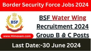 BSF Water Wing Recruitment 2024 Group B & C Posts