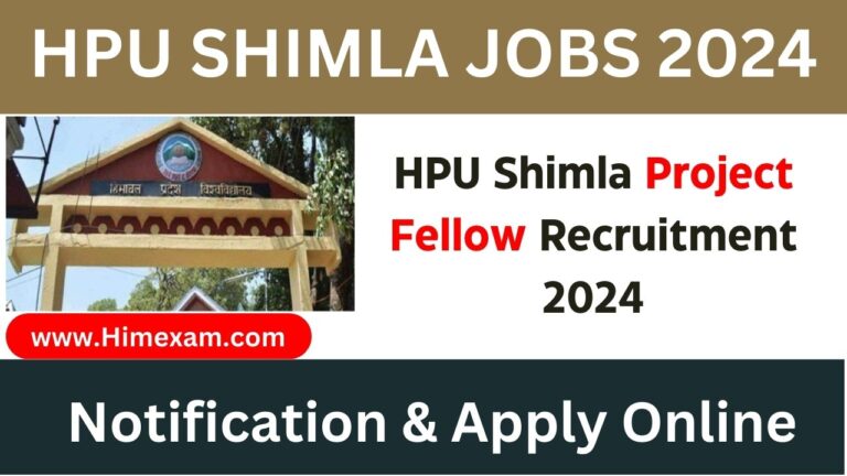 HPU Shimla Project Fellow Recruitment 2024