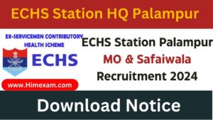 ECHS Station Palampur MO & Safaiwala Recruitment 2024