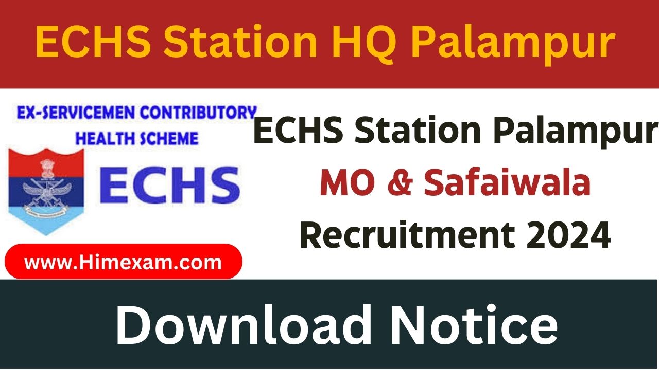 ECHS Station Palampur MO & Safaiwala Recruitment 2024