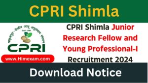 CPRI Shimla Junior Research Fellow and Young Professional-I Recruitment 2024
