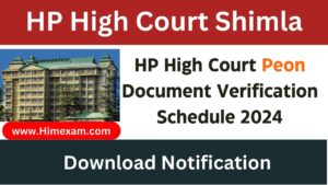 HP High Court Peon Document Verification Schedule 2024