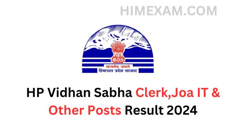 HP Vidhan Sabha Clerk Joa IT & Other Posts Result 2024