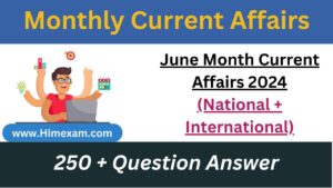 June Month Current Affairs 2024(National + International)
