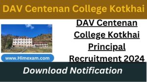 DAV Centenan College Kotkhai Principal Recruitment 2024