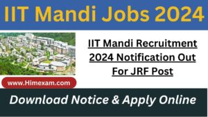 IIT Mandi Recruitment 2024 Notification Out For JRF Post