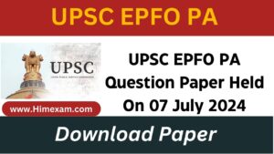 UPSC EPFO PA Question Paper Held On 07 July 2024