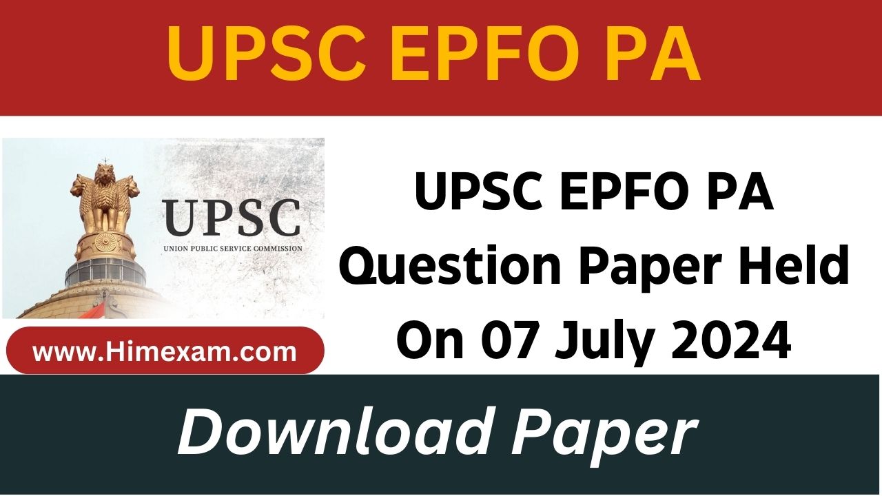 UPSC EPFO PA Question Paper Held On 07 July 2024