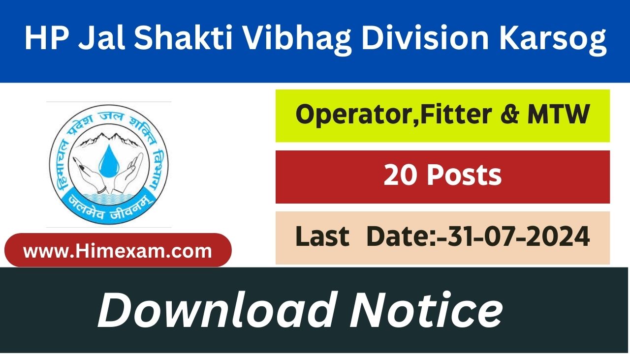 HP Jal Shakti Vibhag Division Karsog Recruitment 2024 Notification Out for Para Pump Operator ,Para Fitter & Multipurpose worker