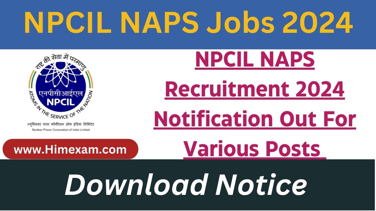 NPCIL NAPS Recruitment 2024 Notification Out For Various Posts