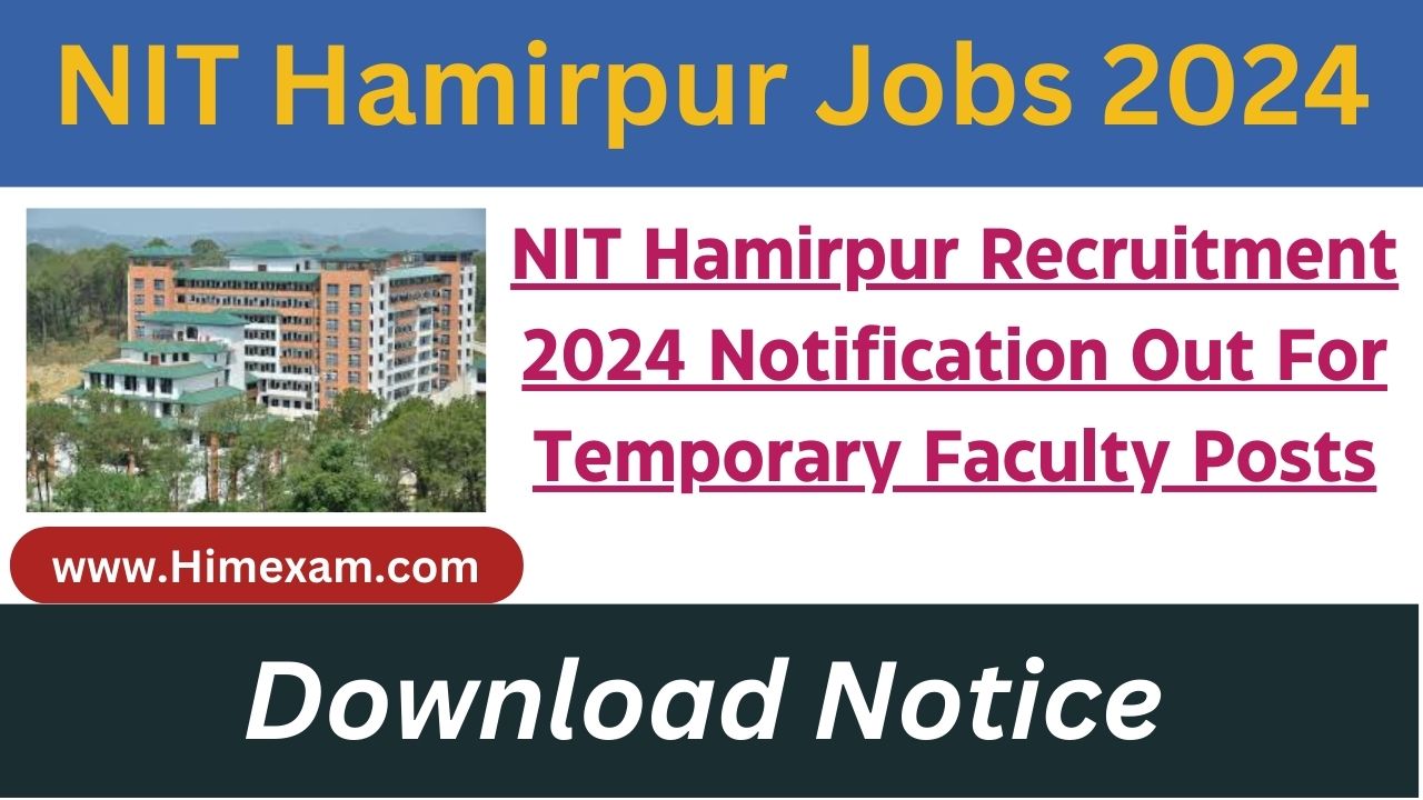 NIT Hamirpur Recruitment 2024 Notification Out For Temporary Faculty Posts